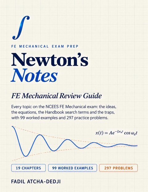 Cover of Newton’s Notes: FE Mechanical Review Guide by Fadil Atcha-Dedji